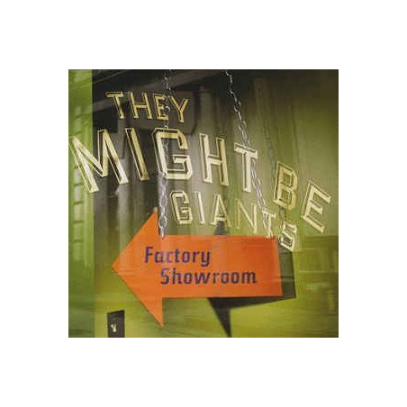 THEY MIGHT BE GIANTS - FACTORY SHOWROOM