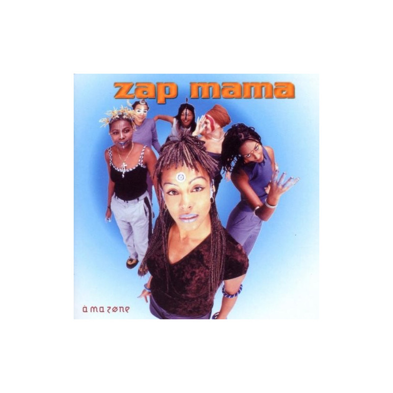 ZAP MAMA - A MA ZONE