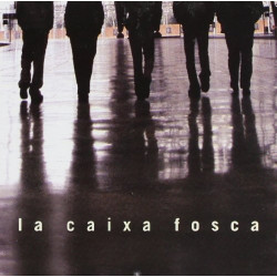 LA CAIXA FOSCA - LA CAIXA FOSCA