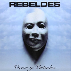 LOS REBELDES - VICIOS Y...