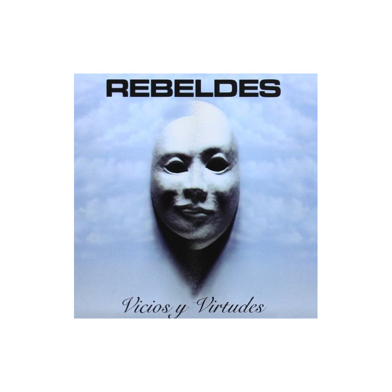 LOS REBELDES - VICIOS Y VIRTUDES