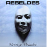 LOS REBELDES - VICIOS Y VIRTUDES