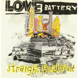 LOVE BATTERY - STRAIGHT FREA TICKET