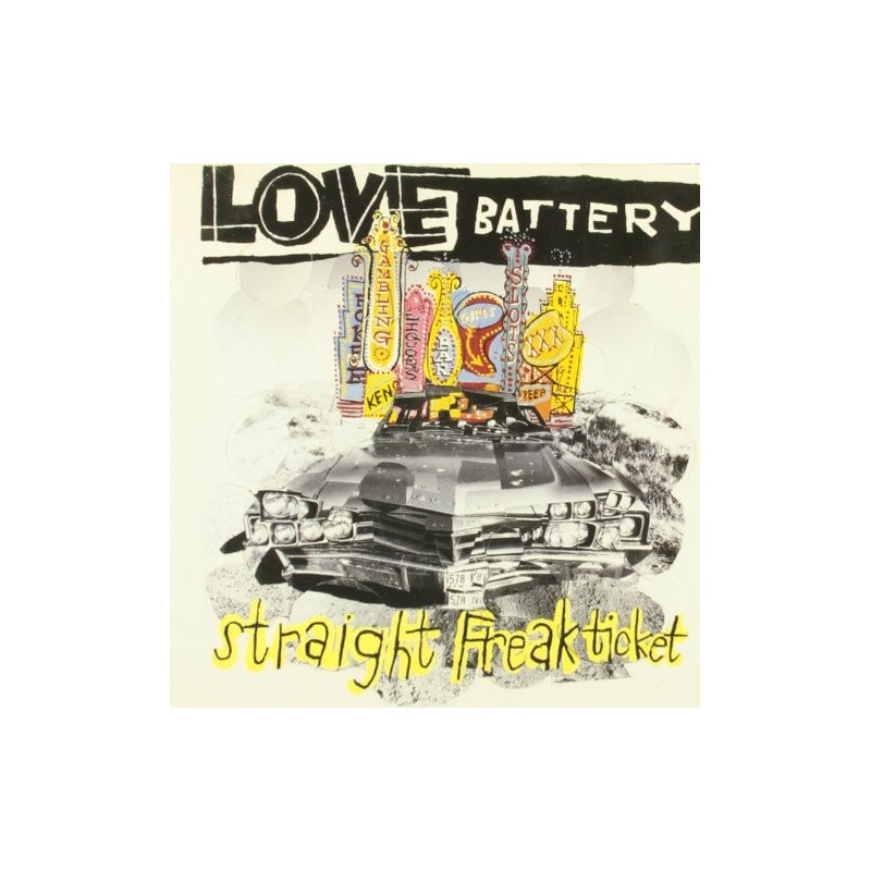 LOVE BATTERY - STRAIGHT FREA TICKET