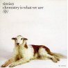 SIMIAN - CHEMISTRY IS WHAT WE ARE