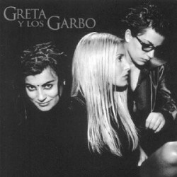 GRETA Y LOS GARBO - GRETA Y LOS GARBO