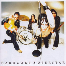 HARDCORE SUPERSTAR - THANK YOU FOR LETTING US BE OURSELVES