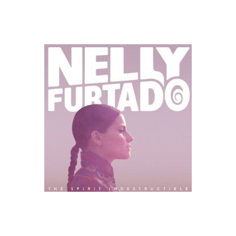 NELLY FURTADO - THE SPIRIT INDESTRUCTIBLE