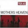 TEXAS - MOTHERS HEAVEN