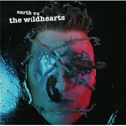 THE WILDHEARTS - EARTH VS...