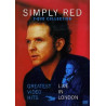 SIMPLY RED - LIVE IN LONDON + GREATEST VIDEO HITS