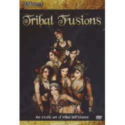 TRIBAL FUSIONS - THE EXOTIC ART TRIBAL BELLYDANCE