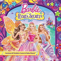 B.S.O. BARBIE Y LA PUERTA SECRETA - BARBIE Y LA PUERTA SECRETA