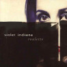 VIOLENT INDIANA - ROULETTE