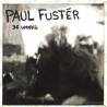 PAUL FUSTER - 36 WEEKS