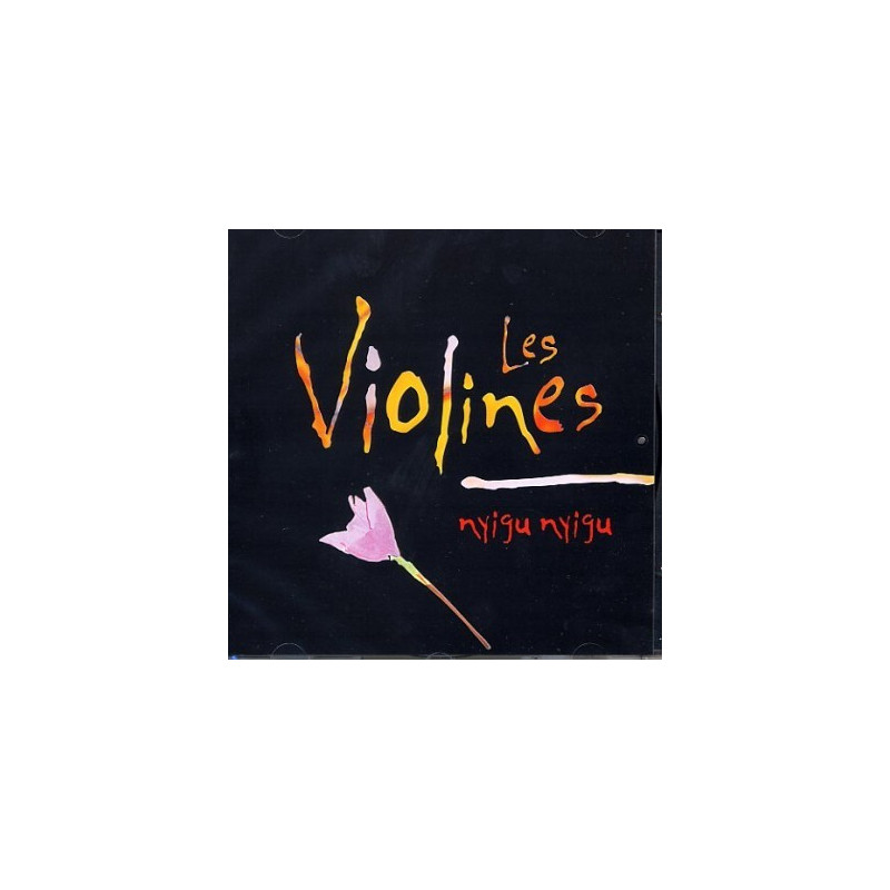 LES VIOLINES - NYIGU NYIGU