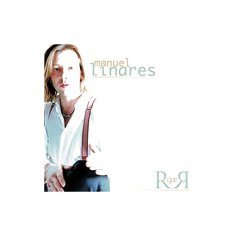 MANUEL LINARES - R QUE R