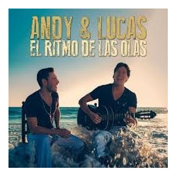 ANDY & LUCAS - EL RITMO DE LAS OLAS