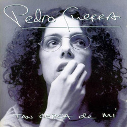 PEDRO GUERRA - TAN CERCA DE MI