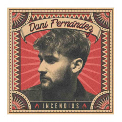 DANI FERNÁNDEZ  - INCENDIOS -