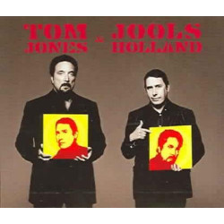 TOM JONES & JOOLS HOLLAND - TOM & JOOLS