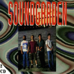 SOUNDGARDEN - LIVE CHICAGO & ROTTERDAM, 1992