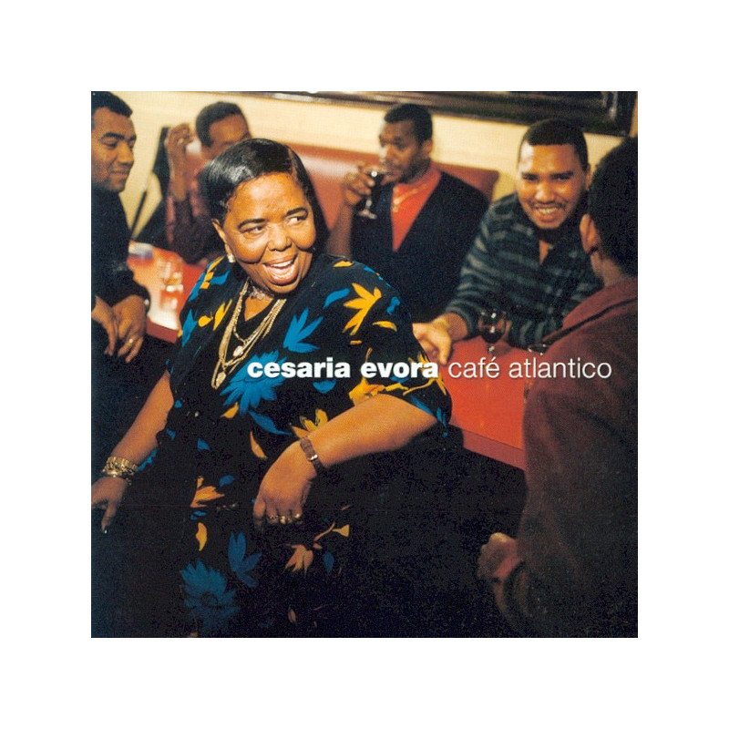 CESARIA EVORA - CAFE ATLANTICO