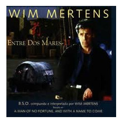 WIM MERTENS - A MAN OF NO FORTUNE, AND WITH A NAME TO.