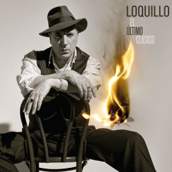 LOQUILLO - EL ÚLTIMO...